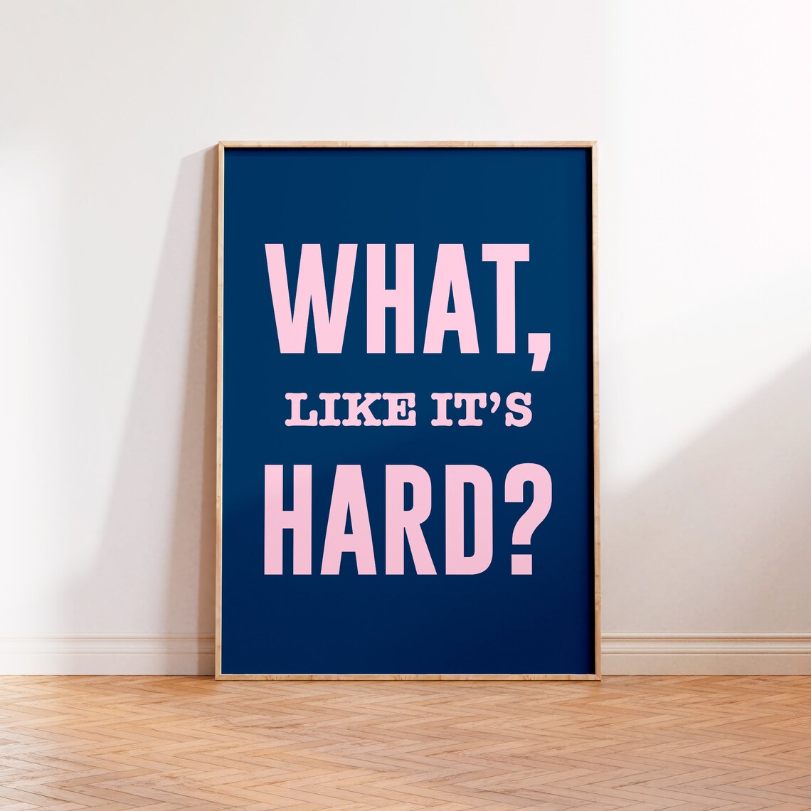 What Like Its Hard Print Office Wall Decor Funny Feminist Girls Rule Quote Poster Law School Gift Women In Law Poster Print Elle Woods