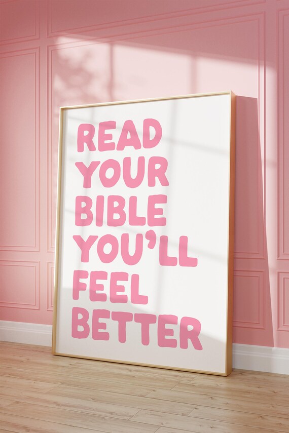 Read Your Bible Youll Feel Better Pink Faith Typography Poster