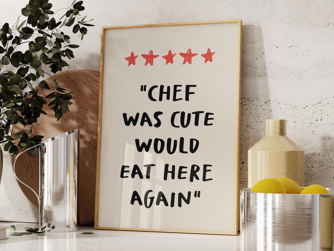Chef Was Cute Would Eat Here Again Quote Print Retro Kitchen Wall Art Funny Kitchen Quote Wall Decor Trendy Dining Room Decor