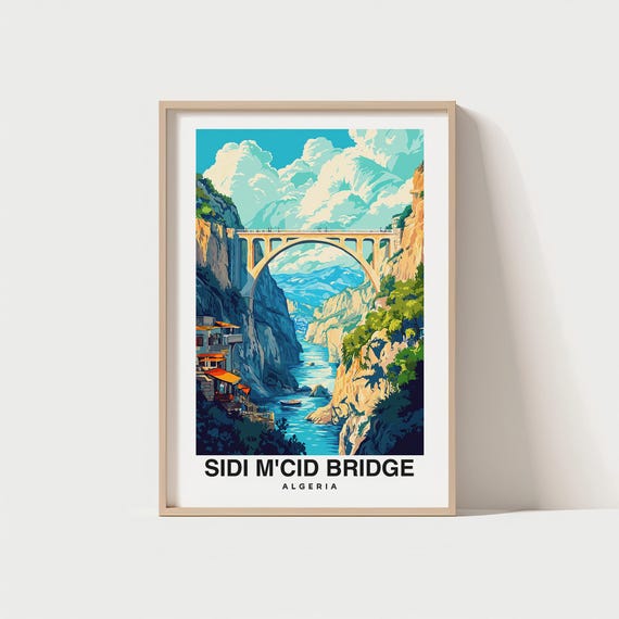 Sidi Mcid Bridge Travel Print Wall Art Constantine Algeria City Print Sidi Mcid Bridge Travel Gift Algeria Culture