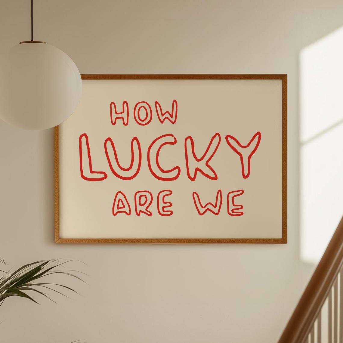 How Lucky Are We Red Hand Lettering Cream Horizontal Quote Poster