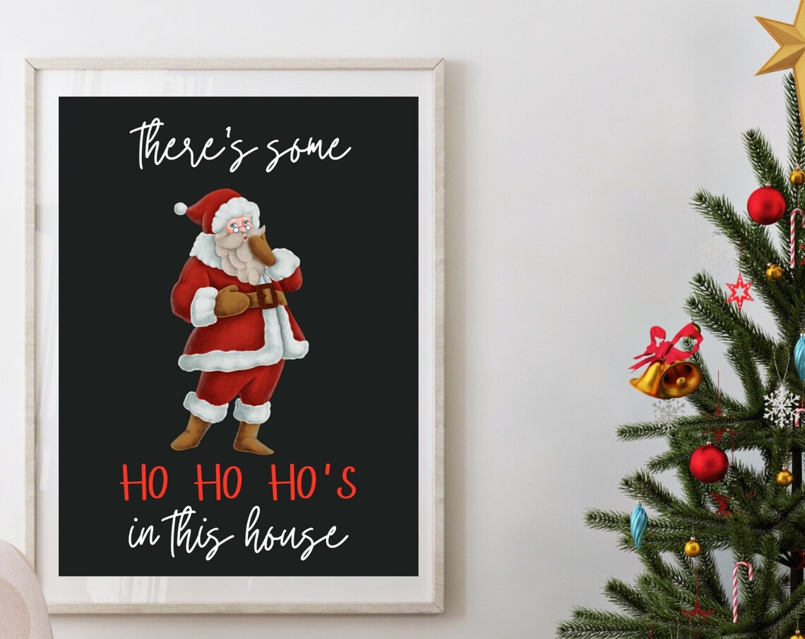 Funny Santa Ho Ho Hos Christmas Quote Humorous Holiday Decor Poster - Image 2