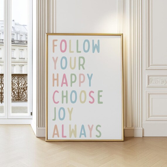 Follow Your Happy Choose Joy Always Pastel Typography Quote Poster
