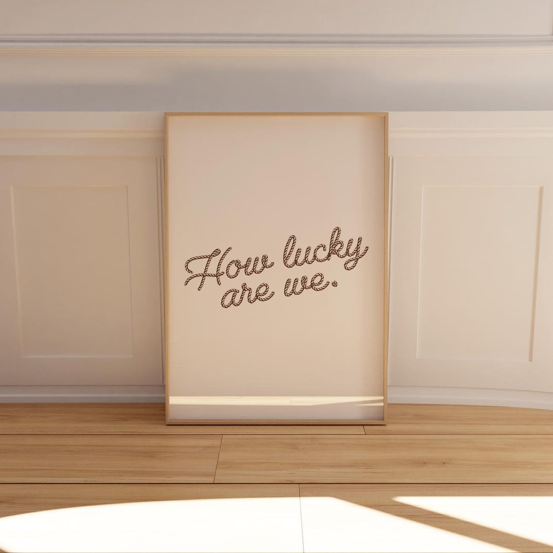 Western Rope Typography Print How Lucky Are We Quote