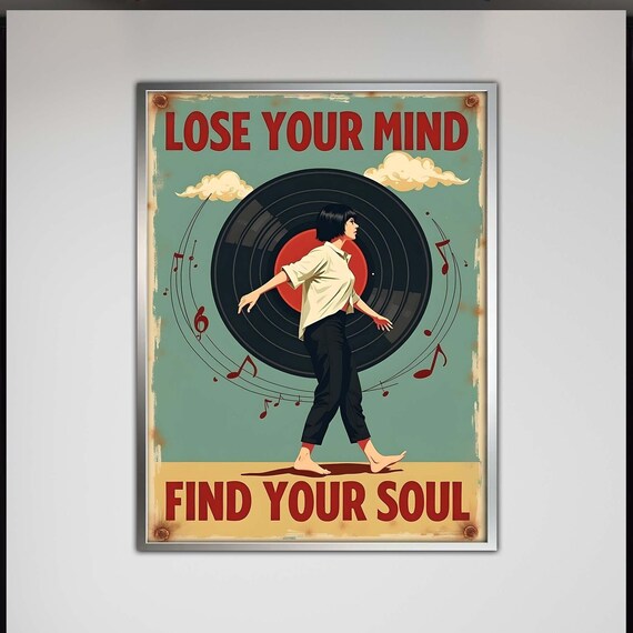 Lose Your Mind Find Your Soul Vinyl Record Retro Music Quote Poster