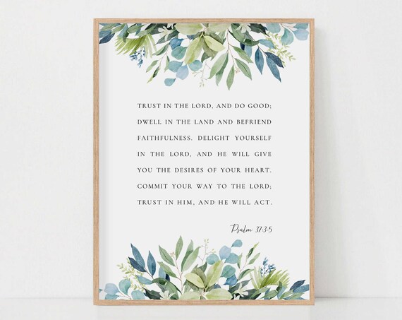 Psalm 373 5 Watercolor Botanical Scripture Sign