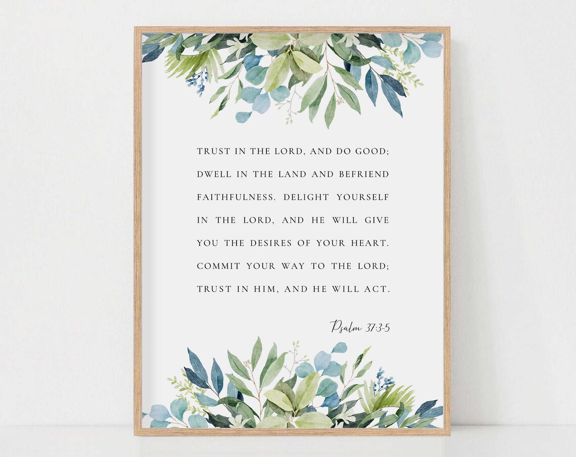 Psalm 373 5 Watercolor Botanical Scripture Sign