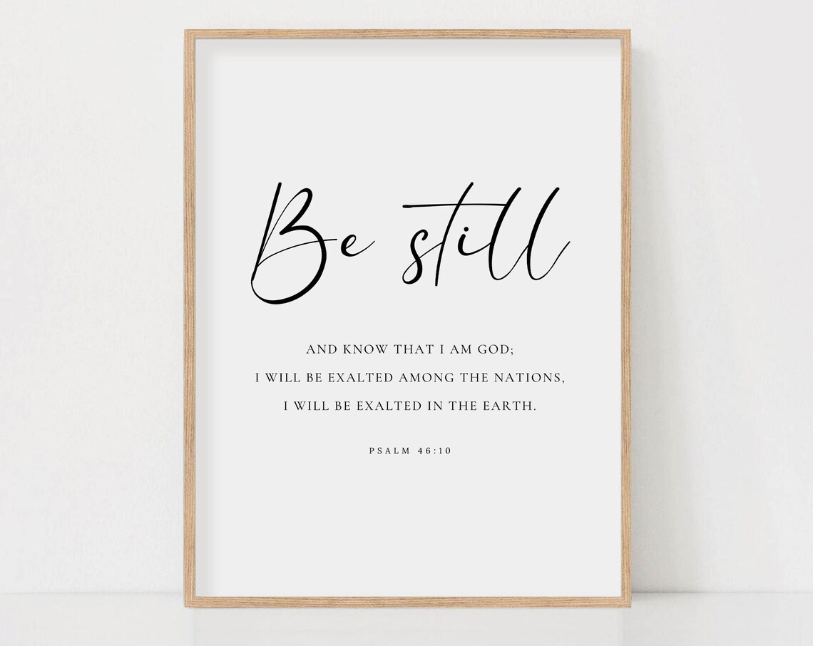 Be Still And Know Psalm 46:10 Minimalist Scripture Art Print