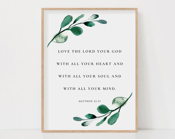 Love the Lord Your God Matthew 22:37 Eucalyptus Scripture Poster