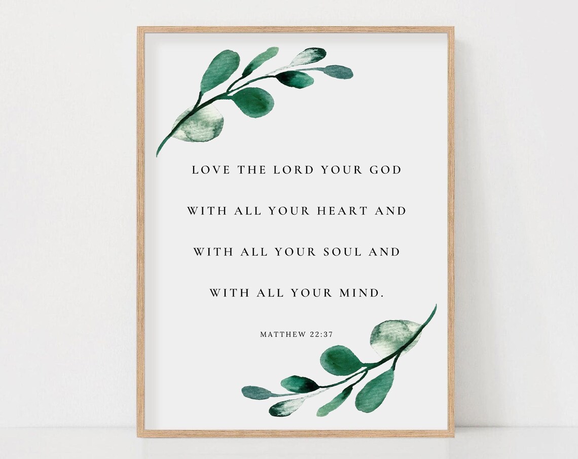 Love the Lord Your God Matthew 22:37 Eucalyptus Scripture Poster