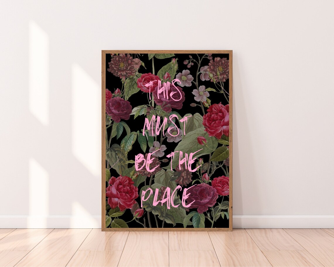 This Must Be The Place Pink Text Moody Floral Botanical Poster - Image 2