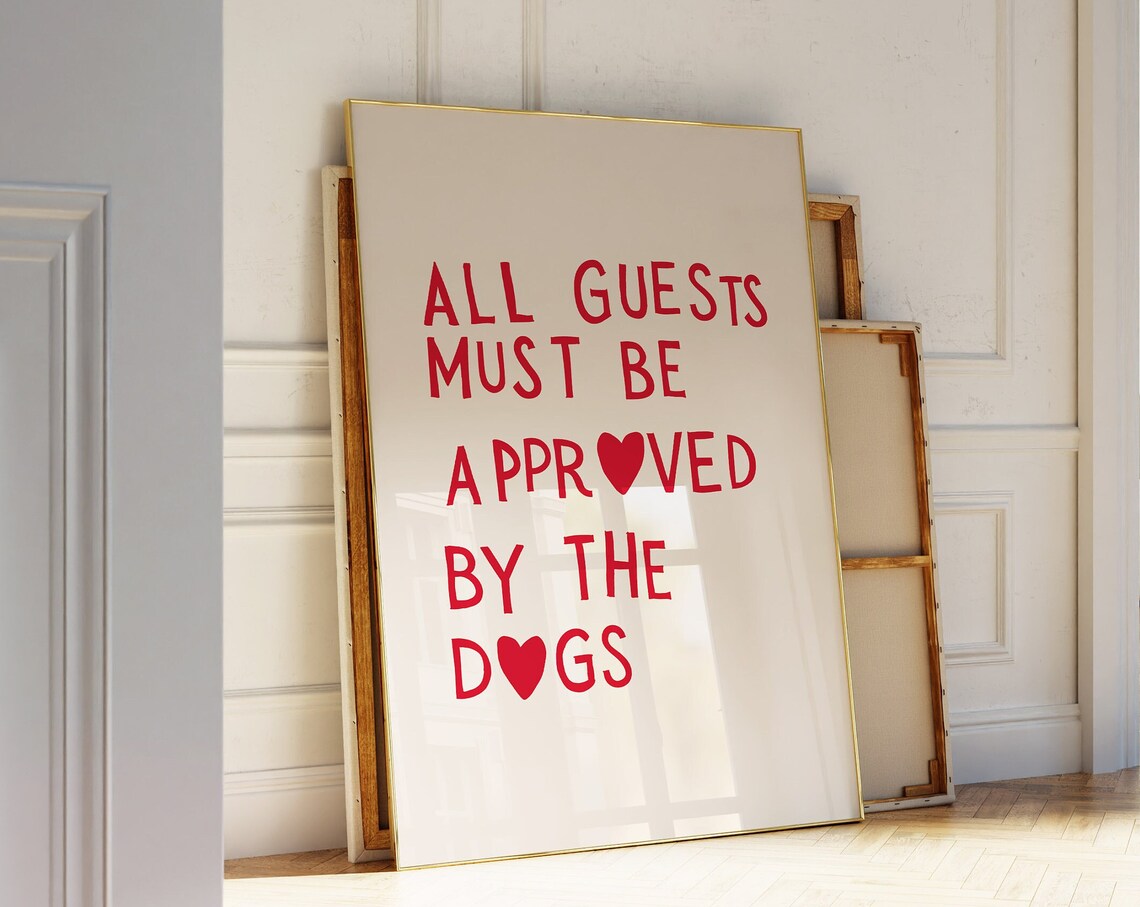 All Guests Must Be Approved by the Dogs Red Funny Quote Poster - Image 3
