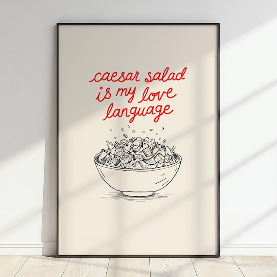 Caesar Salad Is My Love Language Poster Funny Foodie Kitchen Sketch Decor