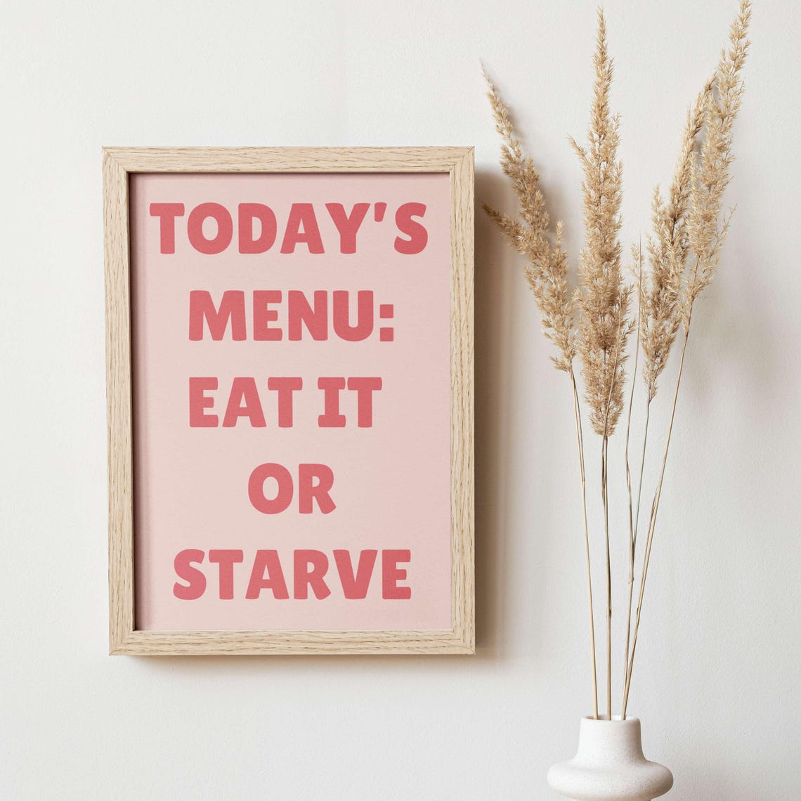 Today's Menu Eat It or Starve Funny Kitchen Rule Diner Poster - Image 3