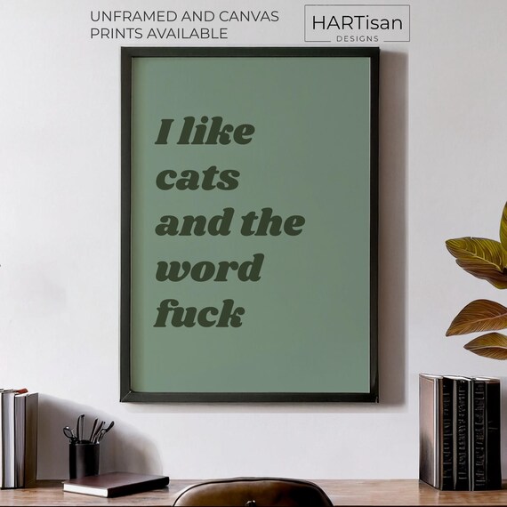 I Like Cats and the Word Fuck Sage Green Retro Bold Humor Poster