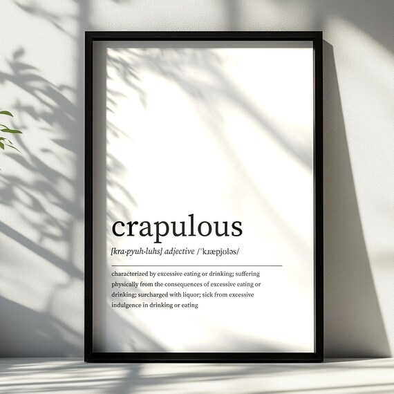 Crapulous Definition Print Minimalist Dictionary Wall Art Various Sizes Prints