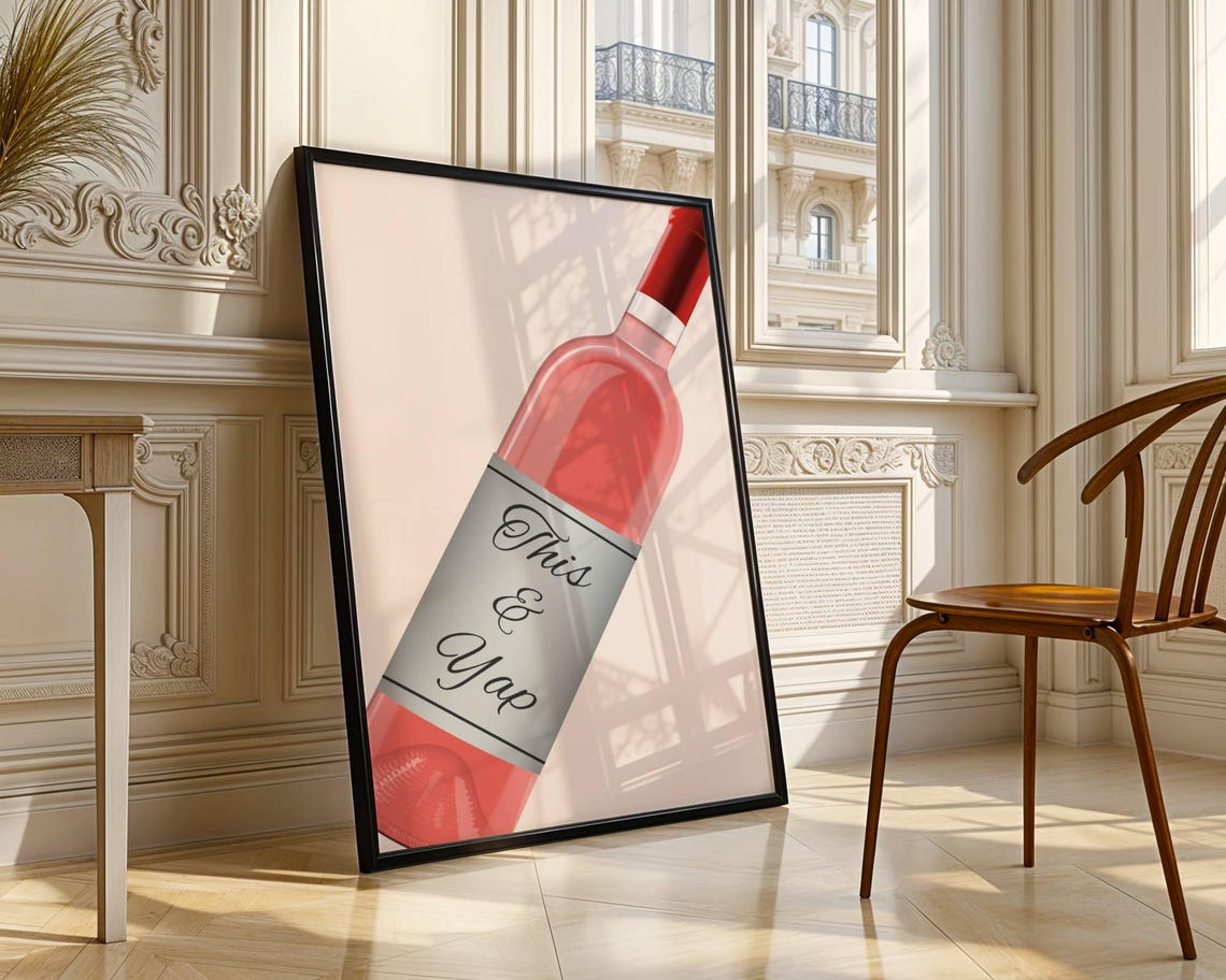 This And Yap Funny Rose Wine Bottle Trendy Bar Cart Kitchen Art Poster