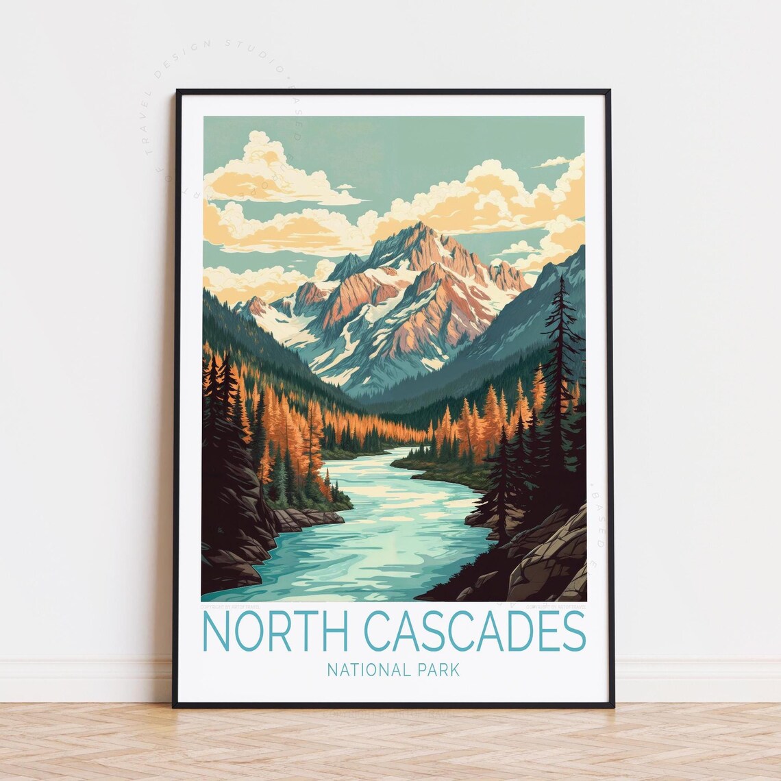 North Cascades National Park Autumn River Valley Snowy Peaks Poster