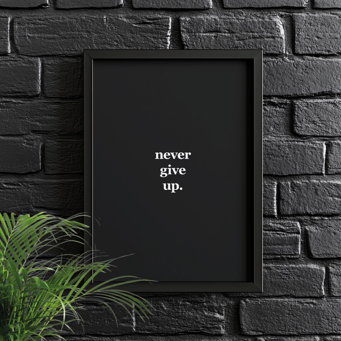 Never Give Up Motivational Quote Art Print