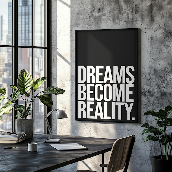 Dreams Become Reality Motivational Poster
