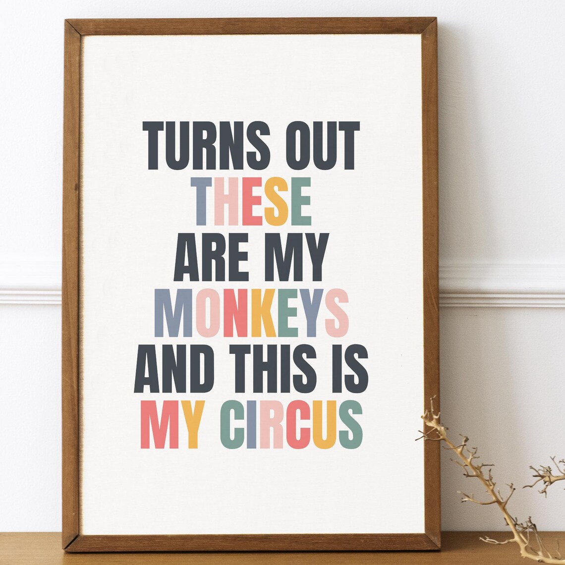 Turns Out These Are My Monkeys Kids Room Poster