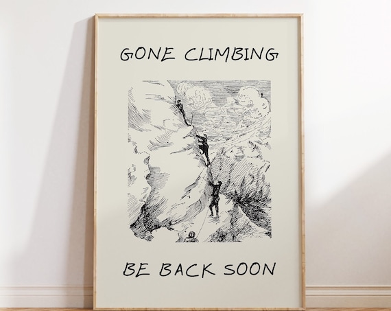 Vintage Climbing Print, Gone Climbing Be Back Soon