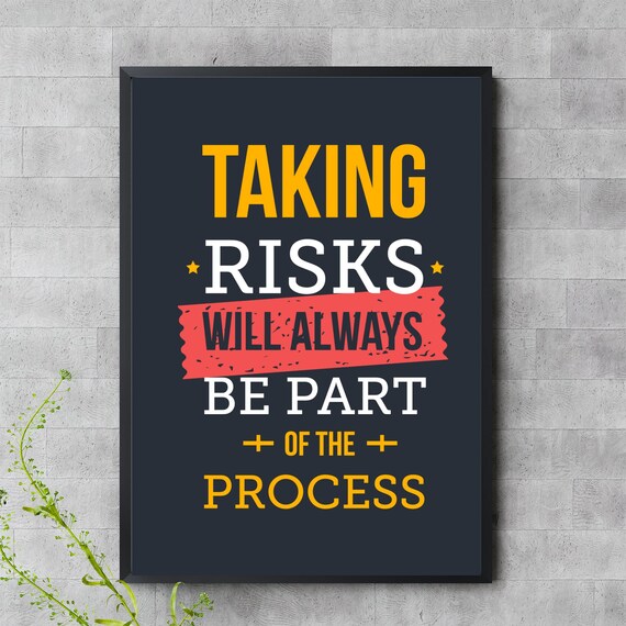 Taking Risks Quote Poster Motivational Wall Art Bold Typography Print Process Over Perfection Decor