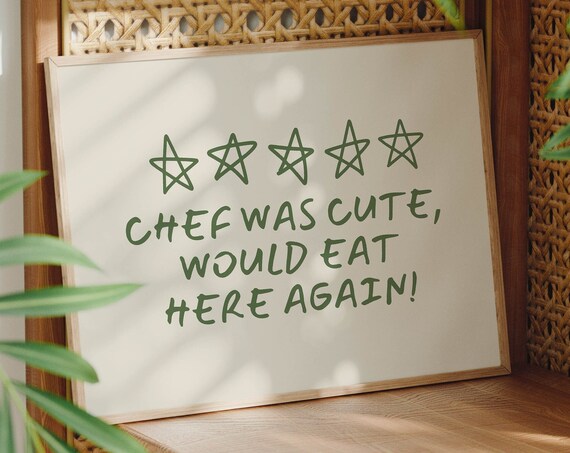Chef Was Cute Funny Kitchen Art Aesthetic Poster Apartment Decor Sage Green Wall Art Trendy Kitchen Decor Vintage Print Kitchen Accessories