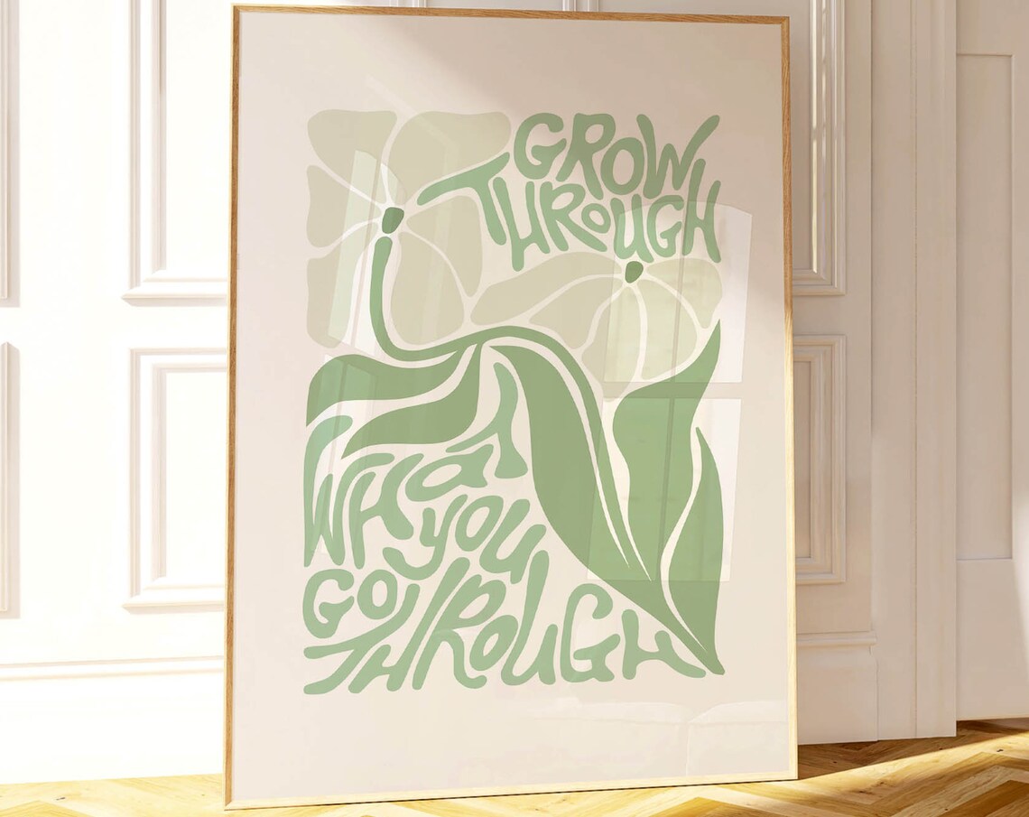 Grow Through What You Go Through Green Botanical Quote Wall Art