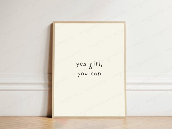 Yes Girl You Can Print Motivational Wall Art Feminist Inspirational Poster Minimalist Typography Decor Positive Affirmation