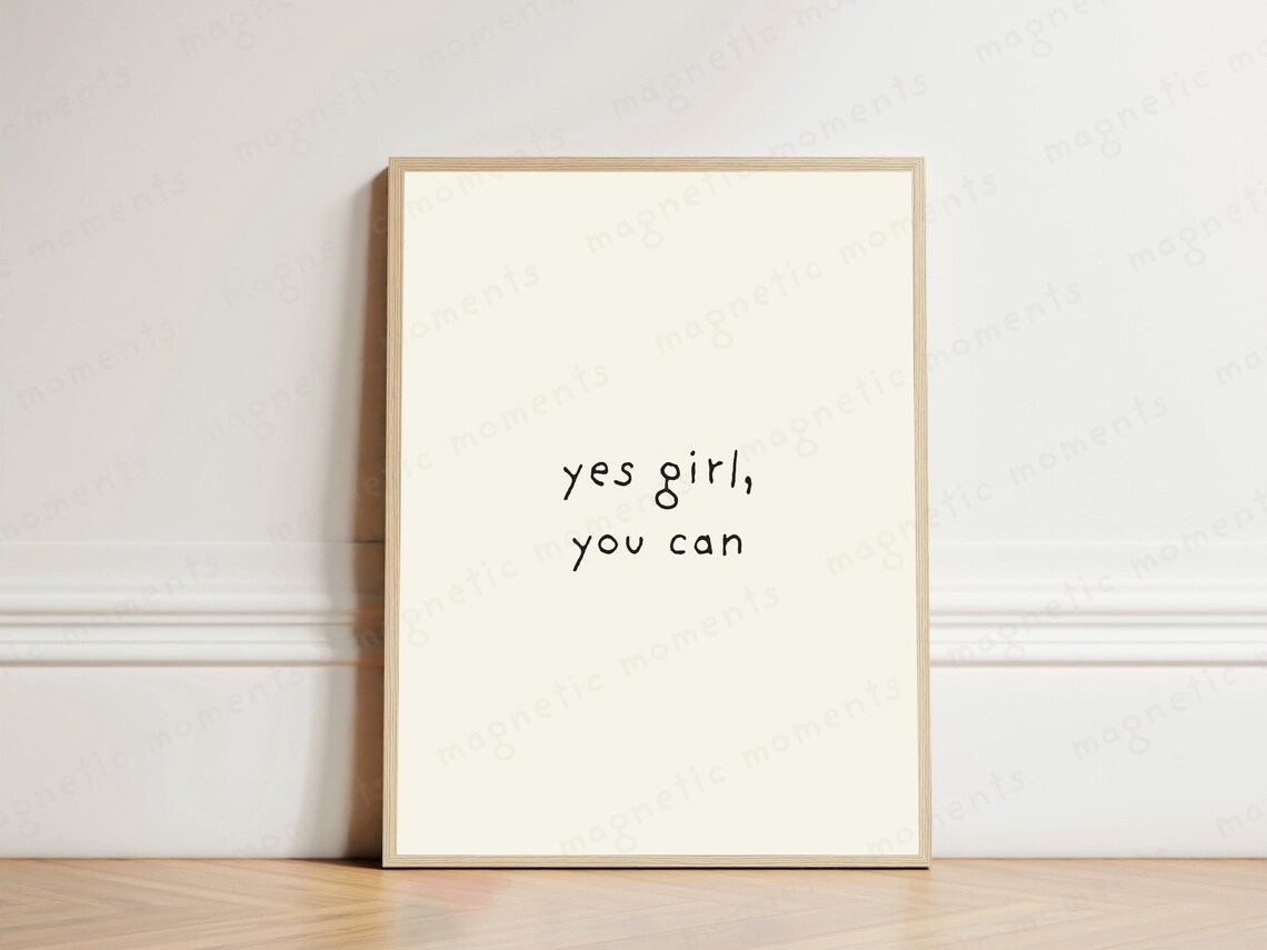 Yes Girl You Can Handwritten Feminist Motivational Quote Poster