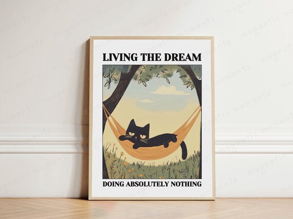 Living The Dream Doing Absolutely Nothing Hammock Cat Funny Wall Poster