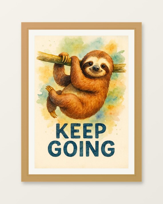 Keep Going Motivational Happy Sloth on Branch Watercolor Poster