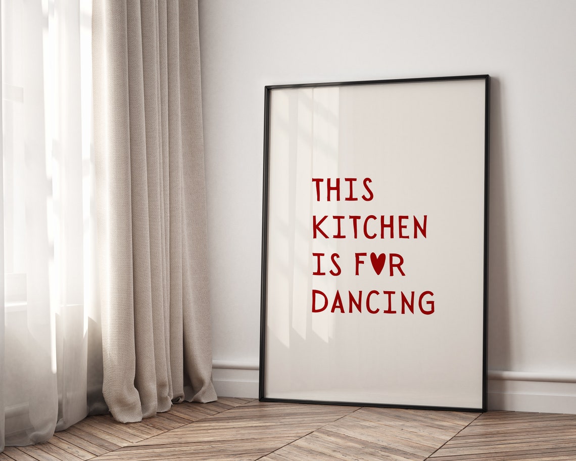 This Kitchen Is For Dancing Red Heart Quote Kitchen Art Poster - Image 4