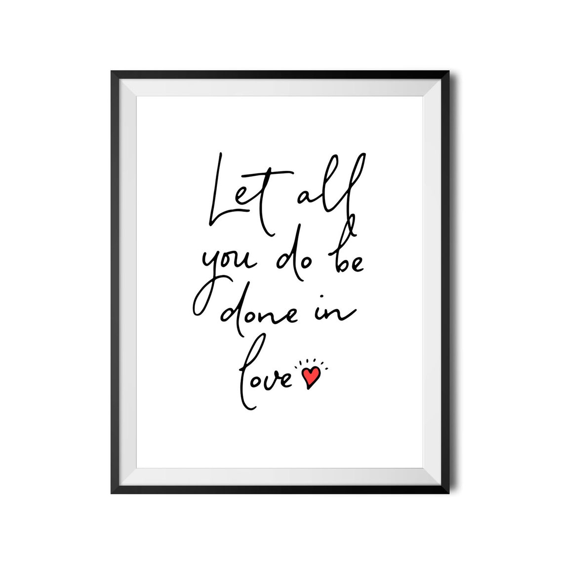 Let All You Do Be Done In Love Inspirational Quote Poster Script Heart - Image 3