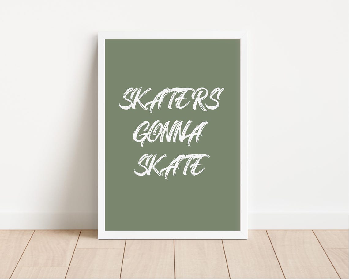 Skaters Gonna Skate Olive Green Quote Poster for Teen Skateboard Room - Image 4