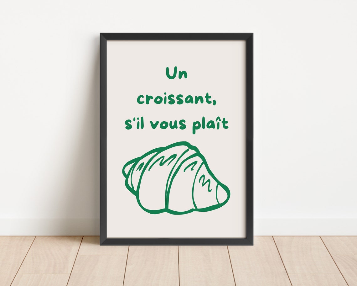 Un Croissant Sil Vous Plait Green French Croissant Kitchen Poster - Image 3