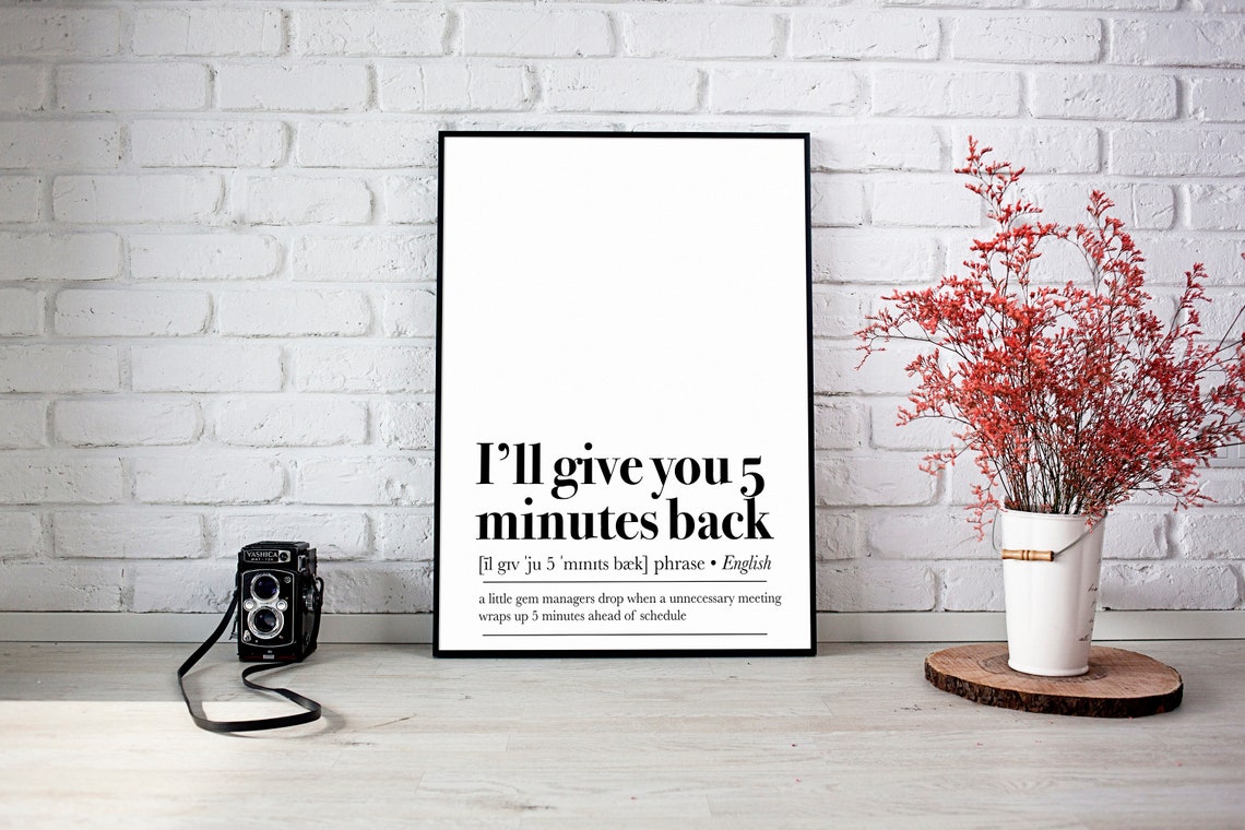 I'll Give You 5 Minutes Back Funny Meeting Dictionary Wall Art Decor - Image 2