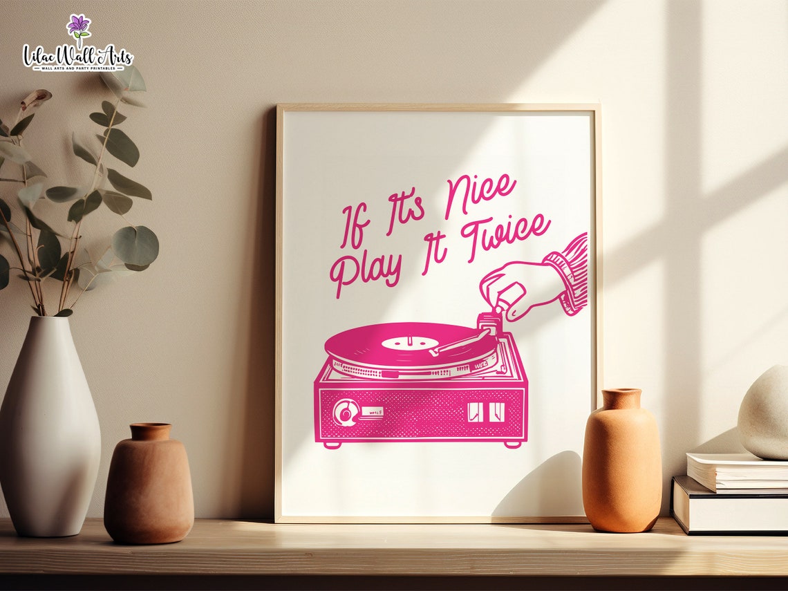 If Its Nice Play It Twice Pink Vinyl Record Room Decor Poster - Image 4