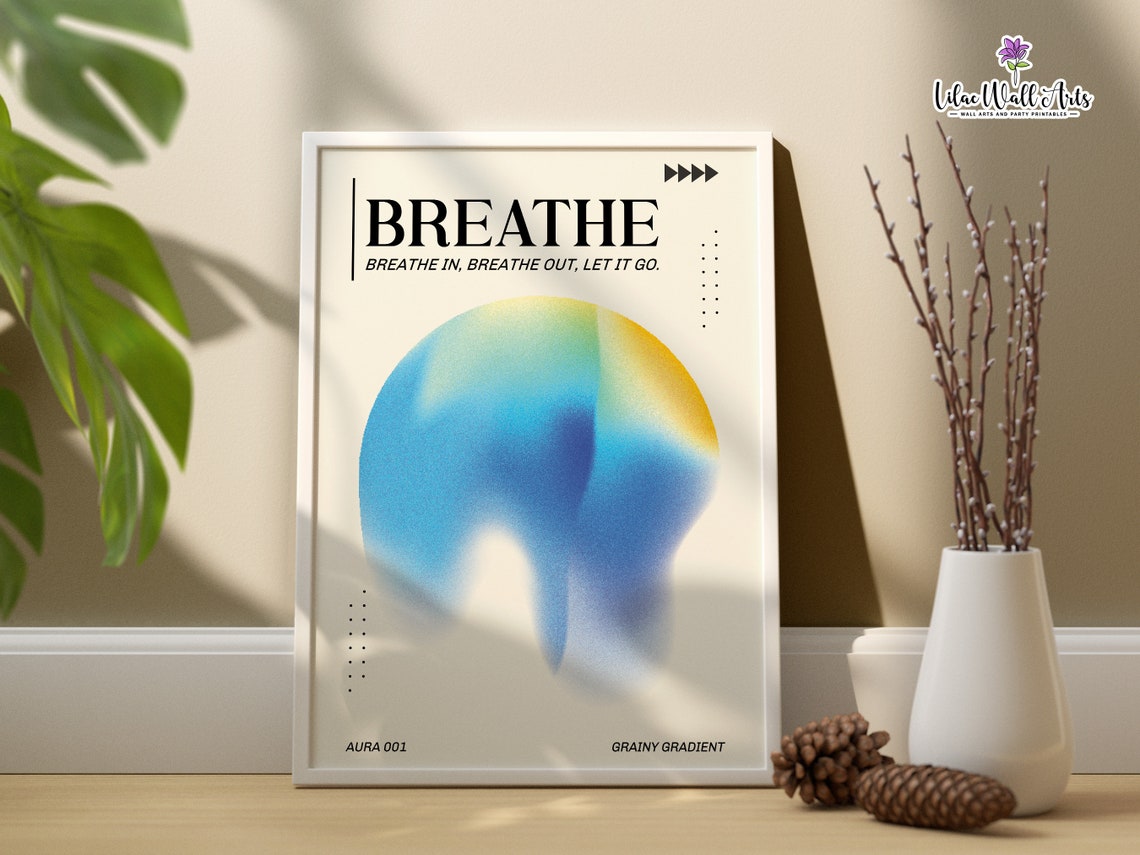 Breathe Blue Aura Gradient Breathe In Breathe Out Let It Go Poster - Image 6