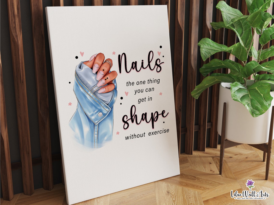Nails In Shape Without Exercise Funny Manicure Hand Quote Art Poster - Image 6