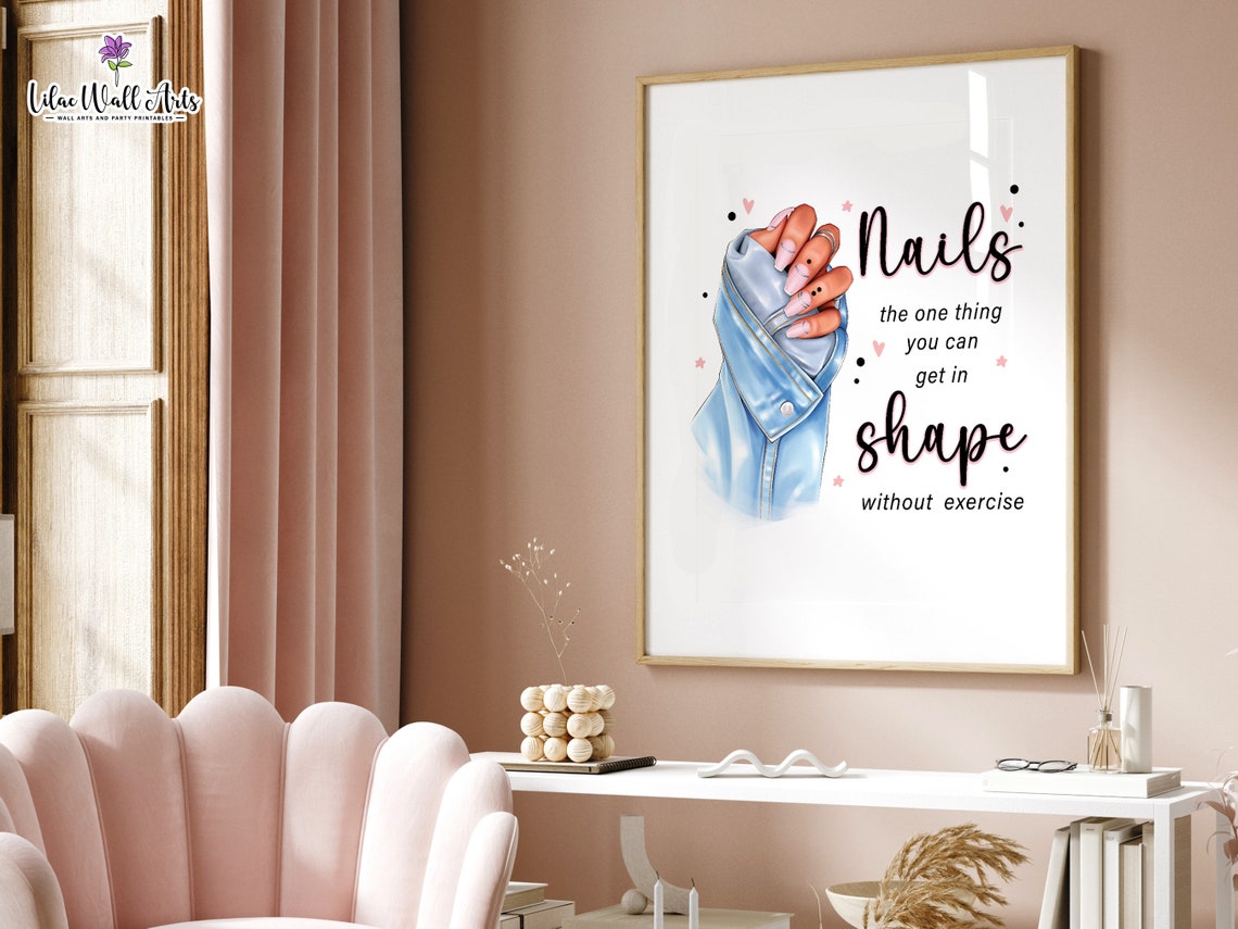 Nails In Shape Without Exercise Funny Manicure Hand Quote Art Poster - Image 5