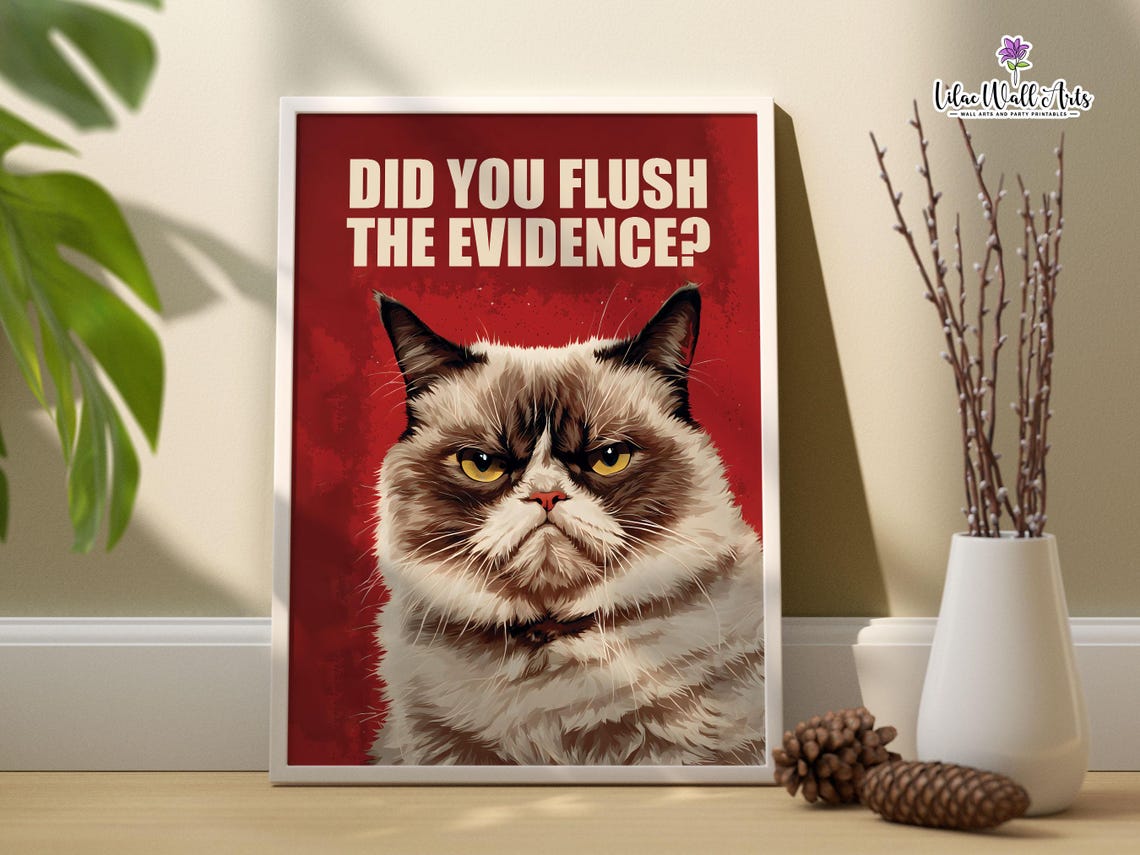 Did You Flush The Evidence Funny Grumpy Cat Bathroom Art Poster - Image 3