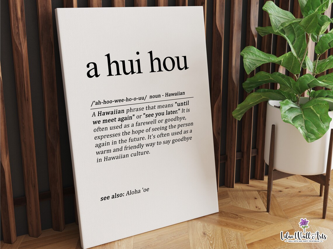A Hui Hou Definition Art Print, Aloha Quote - Image 2