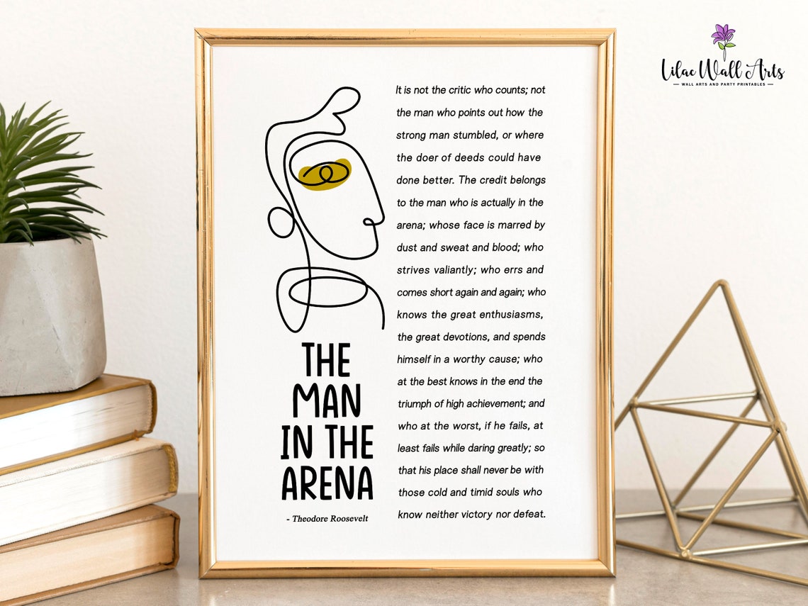 The Man in the Arena Theodore Roosevelt Daring Greatly Quote Poster - Image 5