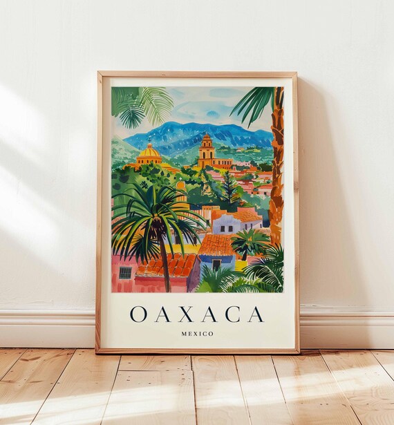 Oaxaca Poster Mexico Travel Print Unesco City Wall Art Culture Decor Gift Vibrant