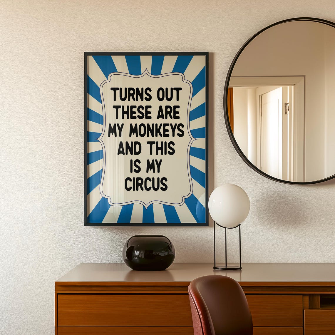 Turns Out These Are My Monkeys Poster Blue Sunburst Funny Quote Art - Image 4