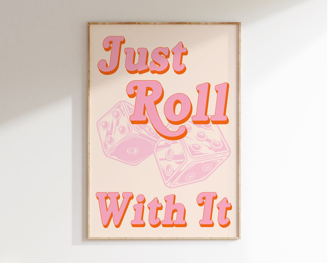 Just Roll With It Retro Pink Dice Typography Fun Quote Poster