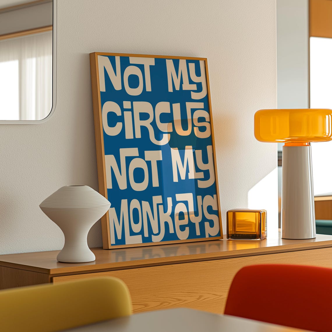 Not My Circus Not My Monkeys Poster Blue Retro Typography Quote Design - Image 4