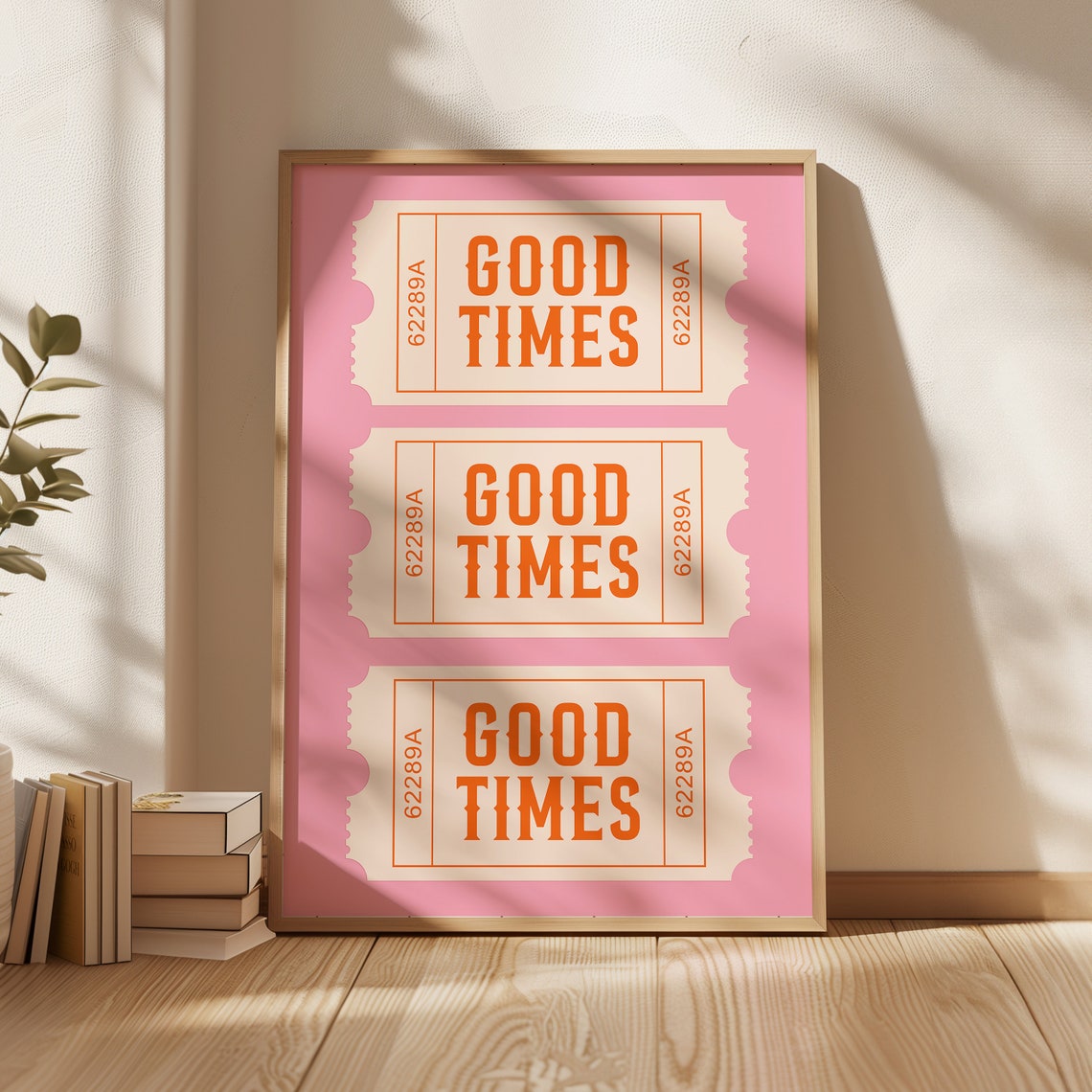 Good Times Ticket Stub Pink Orange Retro Typography Fun Poster - Image 2